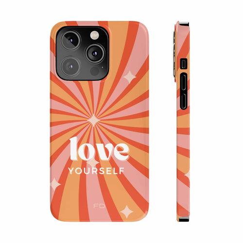 Love Yourself Positive Message Slim Case for iPhone 14 Series - ItemBear.com