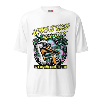 Spike It How You Like It Performance Pelican T - shirt - ItemBear.com