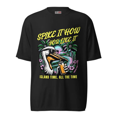 Spike It How You Like It Performance Pelican T - shirt - ItemBear.com