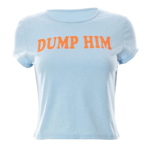 Y2K 'Dump Him' Iconic Tee - ItemBear.com